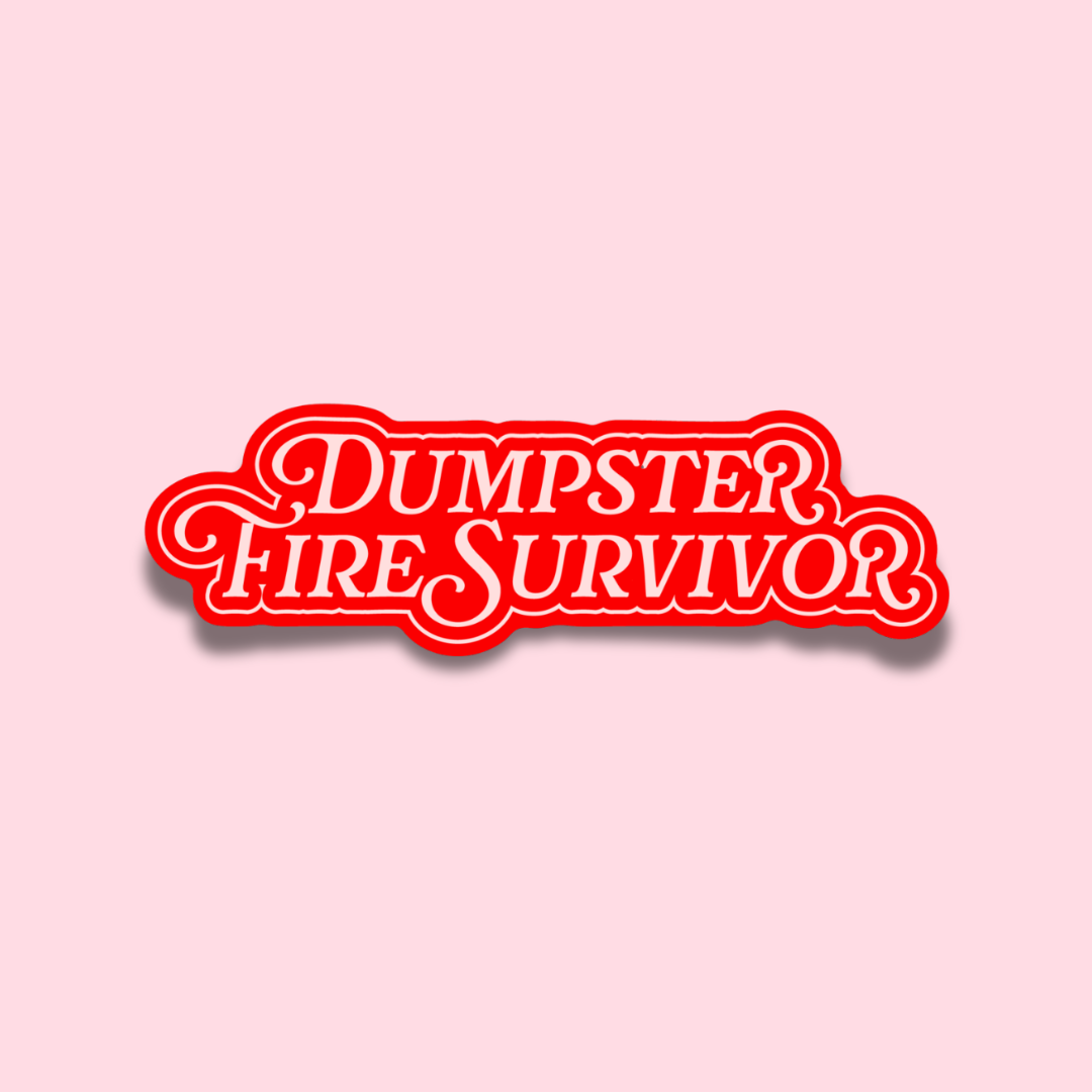Dumpster Fire Survivor Sticker 🔥 | Mental Health Vinyl Decal