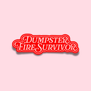 Dumpster Fire Survivor Sticker 🔥 | Mental Health Vinyl Decal