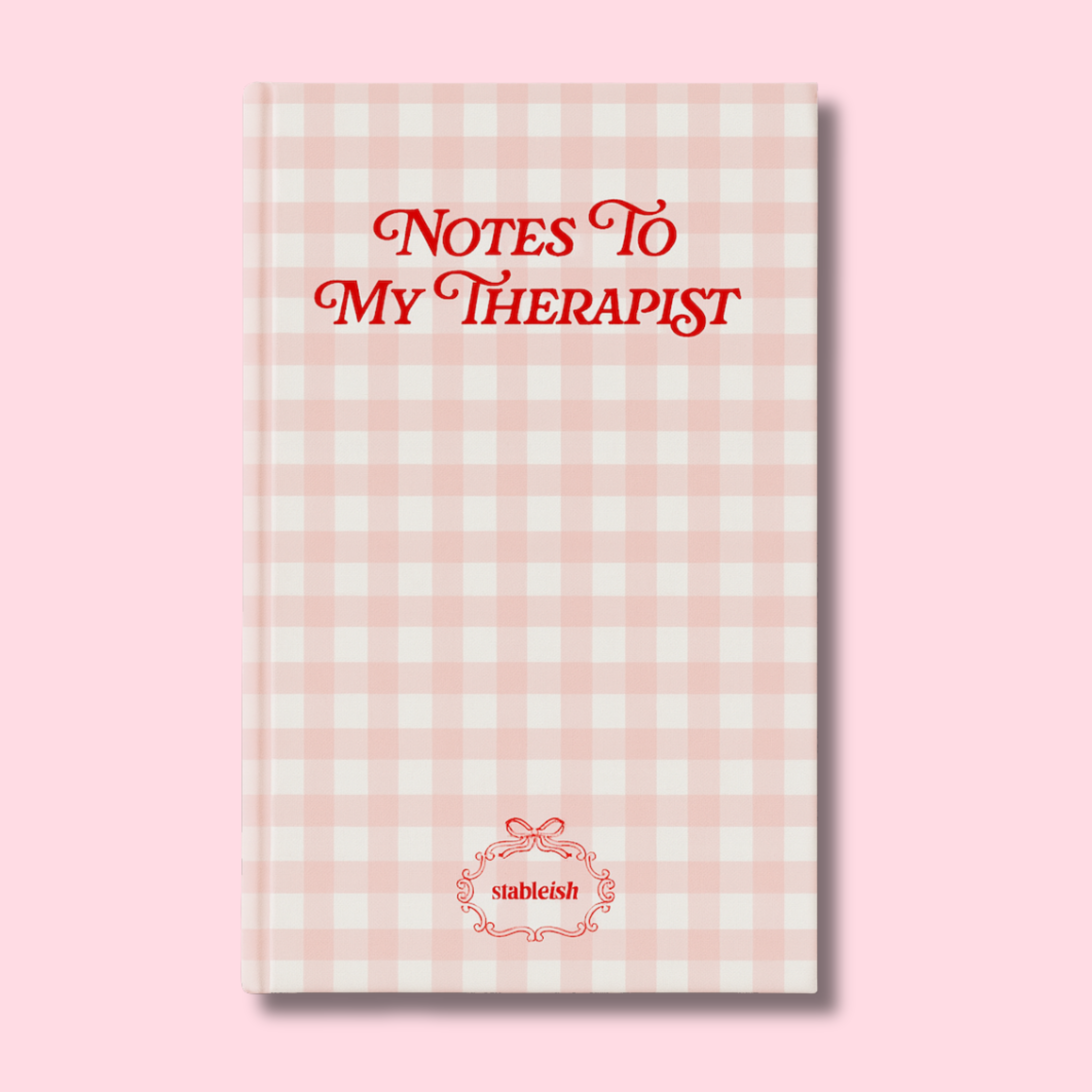 Notes to My Therapist Journal 📓 | Hardcover Notebook