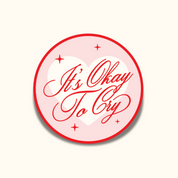 It’s Okay To Cry Sticker 💧 | Mental Health Vinyl Decal