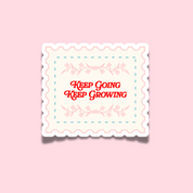 Keep Going Keep Growing Sticker 🌱 | Mental Health Vinyl Sticker